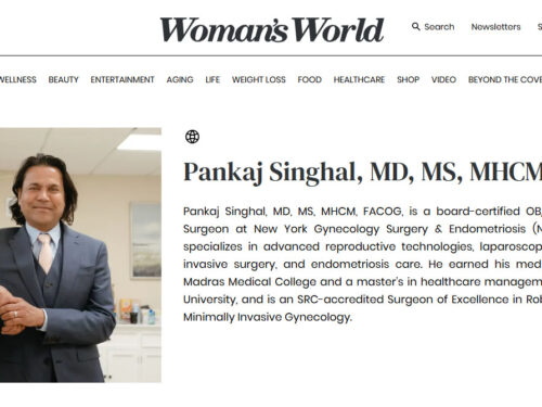 Dr. Pankaj Singhal Serves as Medical Reviewer for Woman’s World Endometriosis Article