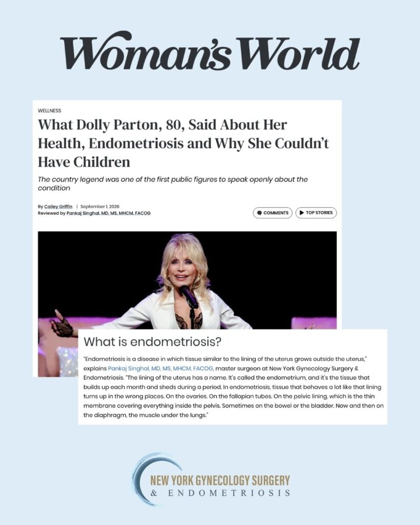 Woman’s World article on Dolly Parton and endometriosis, medically reviewed by Dr. Pankaj Singhal of NYGSE.